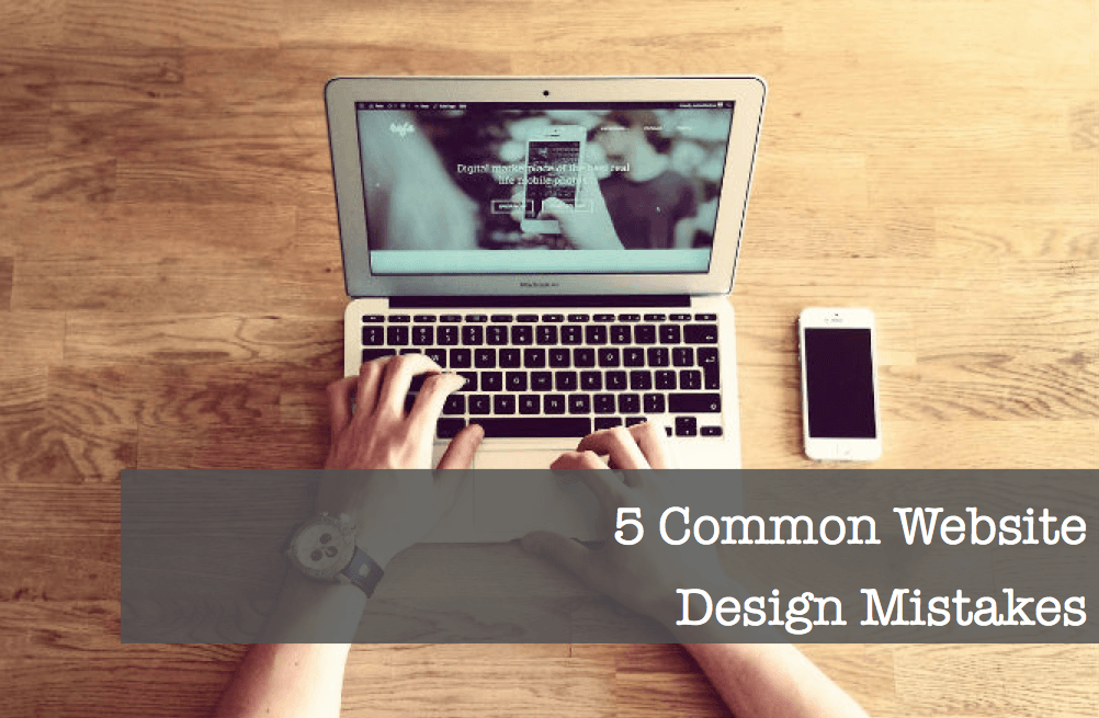 5 Common Website Design Mistakes
