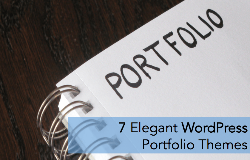7 Elegant WordPress Portfolio Themes