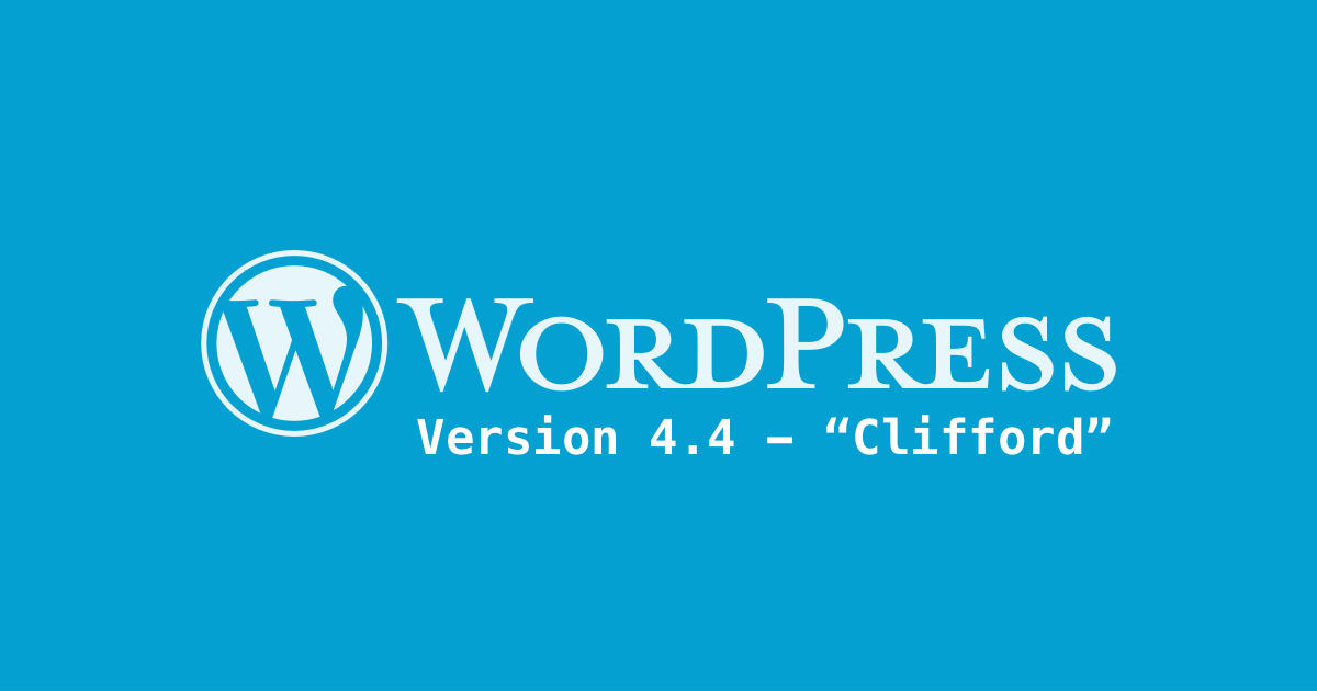 WordPress 4.4: What's New
